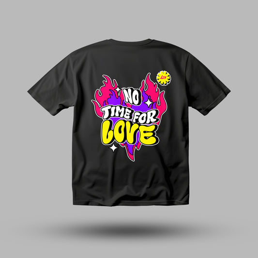 Legit "No Time for Love" T-Shirt – Bold Graphic Streetwear T-Shirt
