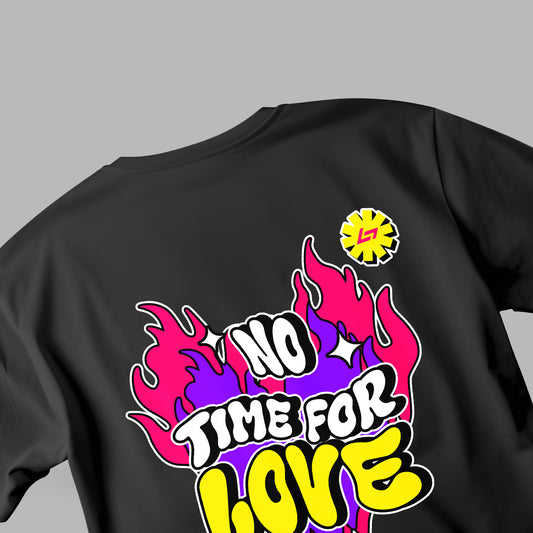 Legit "No Time for Love" T-Shirt – Bold Graphic Streetwear T-Shirt